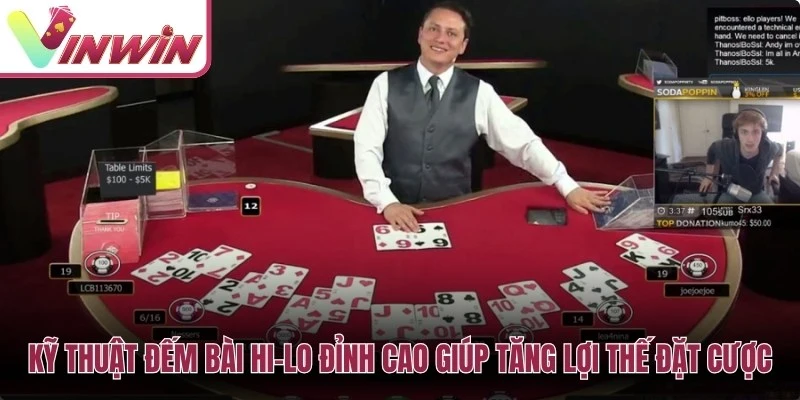 Kỹ thuật đếm bài Hi-Lo đỉnh cao giúp tăng lợi thế đặt cược