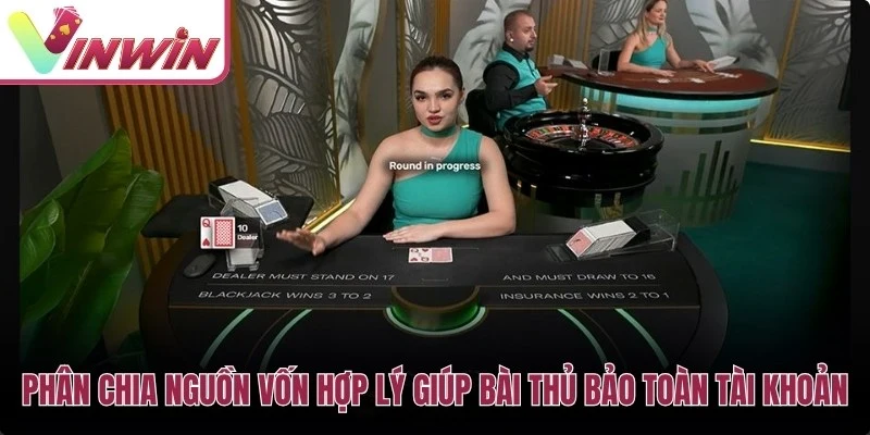 Phân chia nguồn vốn hợp lý giúp bài thủ bảo toàn tài khoản cá cược