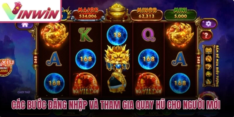 Các bước đăng nhập và tham gia quay hũ cho người mới dễ áp dụng