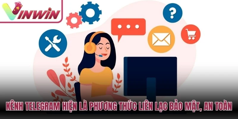 Kênh Telegram hiện là phương thức liên lạc bảo mật, an toàn