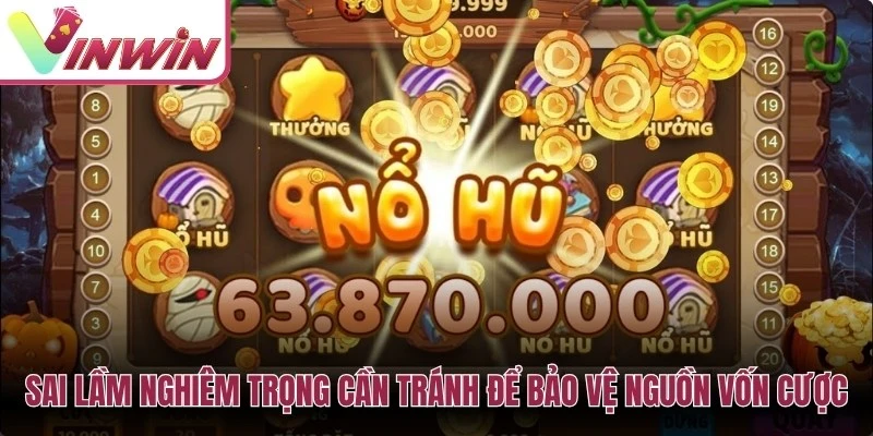Sai lầm nghiêm trọng anh em cần tránh để bảo vệ nguồn vốn cược