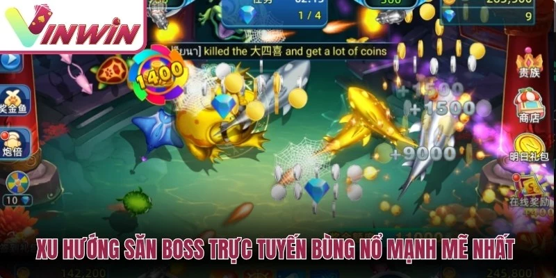Xu hướng săn boss trực tuyến bùng nổ mạnh mẽ nhất năm nay