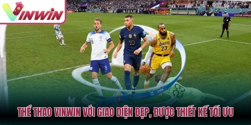 Thể thao Vinwin với giao diện đẹp, được thiết kế tối ưu trên nhiều thiết bị