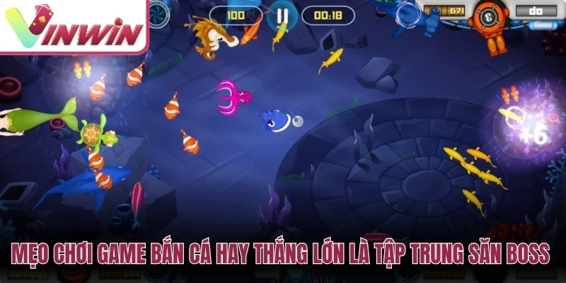 Mẹo chơi game bắn cá hay thắng lớn là tập trung săn boss lớn